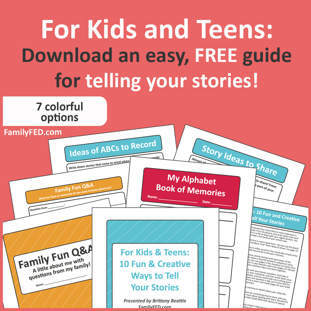 Family History Made Easy: 10 Fun and Creative Ways for Kids and Teens to Tell Their Stories