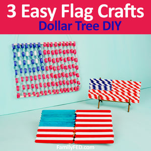 3 Easy DIY Dollar Tree Flag Crafts for the Fourth of July