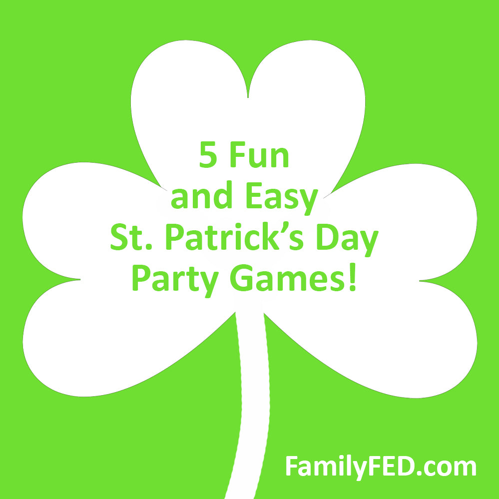 5 Fun and Easy St. Patrick's Day Party Games for Kids and Teens!