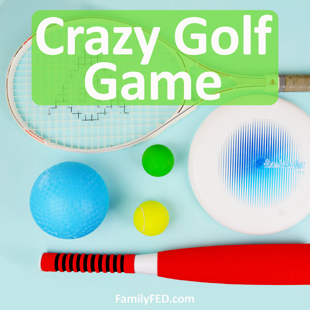 Crazy Golf—Easy Summer Party Game for Family Reunions and Family Game Night