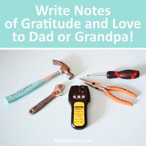 NAIL a Love Note for Dad + 30 Tool-Themed Expressions of Love and Gratitude